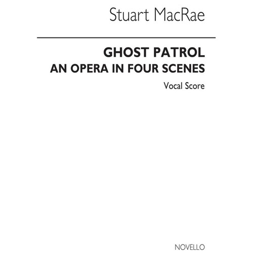 Ghost Patrol Opera In Four Seasons Vocal Sc