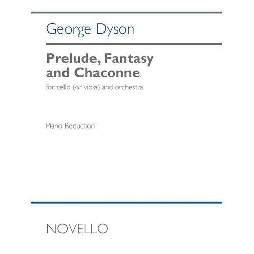 Dyson - Prelude Fantasy & Chaconne Cello (Viola)/Piano Softcover Book (Cello)