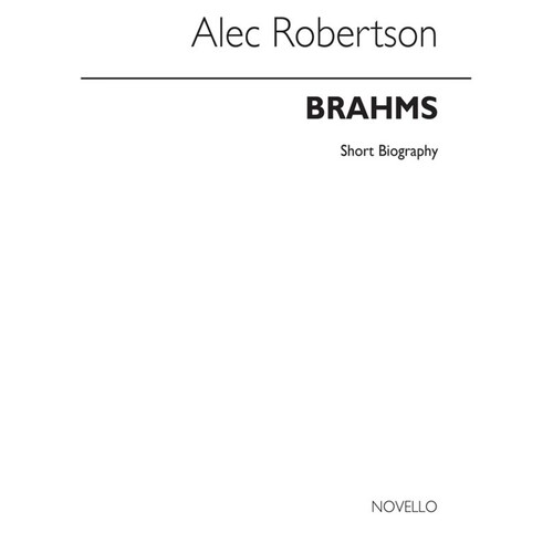 Brahms - Novello Short Biography (Robertson)