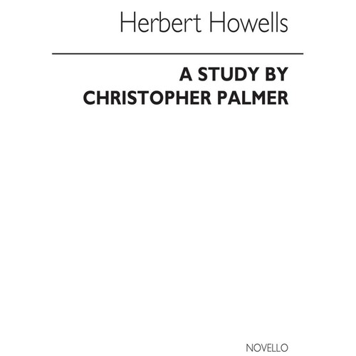 Palmer Herbert Howells A Study(Arc)