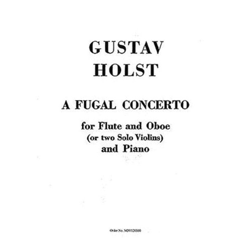 Holst - A Fugal Concerto Flute/Oboe/Piano (Softcover Book)
