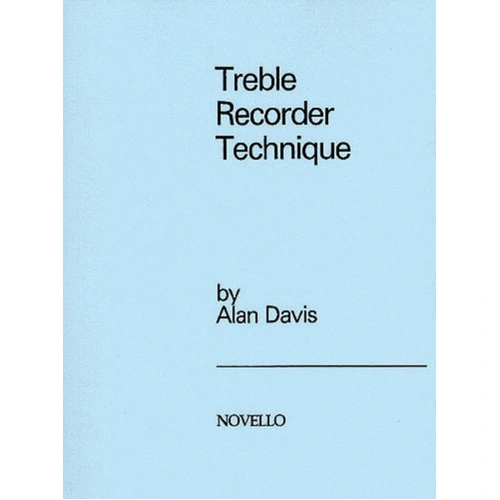 Davis Treble Recorder Technique Book by Alan Davis