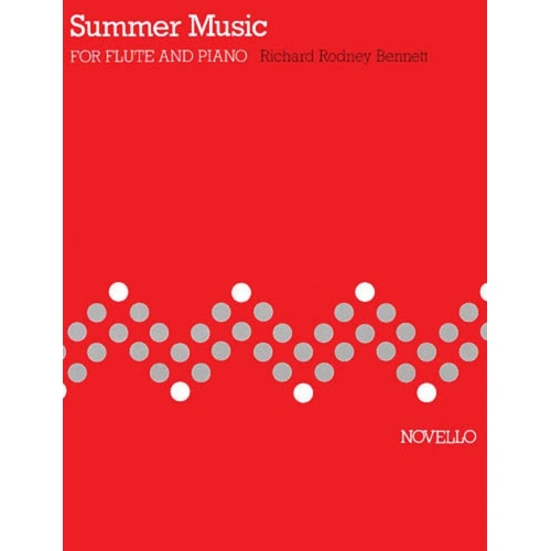 Bennett - Summer Music for Flute and Piano, Richard Rodney Bennett, Novello, Advanced Level, 3 Movements, Grade 5-7, 1 Page