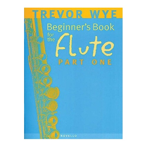 WYE A Beginners Book for the Flute Part 1 by Trevor Wye