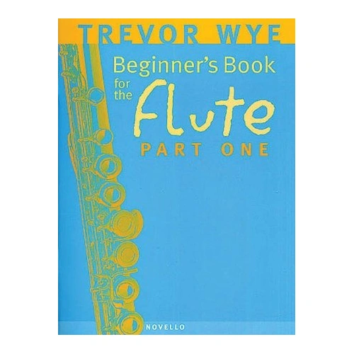 WYE A Beginners Book for the Flute Part 1 by Trevor Wye, Novello, Woodwind, Flute, 1 Page