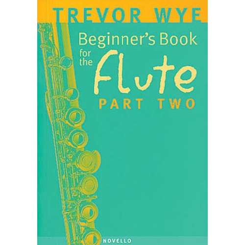 Wye - A Beginners Book For The Flute Part 2 (Softcover Book)