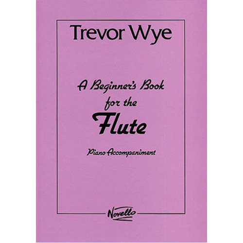 Wye Beginners Book Flute Piano Accompanime (Softcover Book)