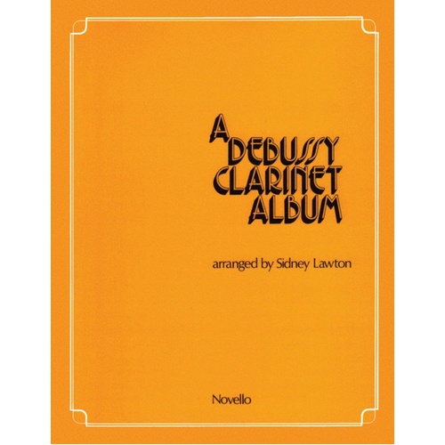 Debussy Clarinet Album Clarinet And Piano (Softcover Book)
