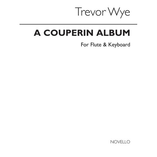 Couperin Album Flute/Piano Ed.Wye(Arc) (Softcover Book)