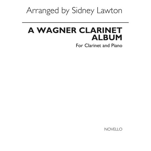 Wagner Album Clarinet And Piano (Softcover Book)