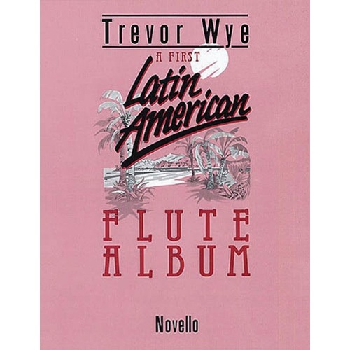 A First Latin American Flute Album by Trevor Wye