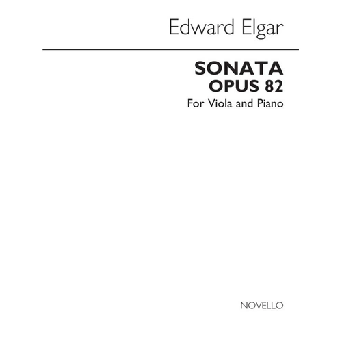 Elgar - Sonata Op. 82 for Viola and Piano, Arranged by Veronica Leigh Jacobs, Novello Edition