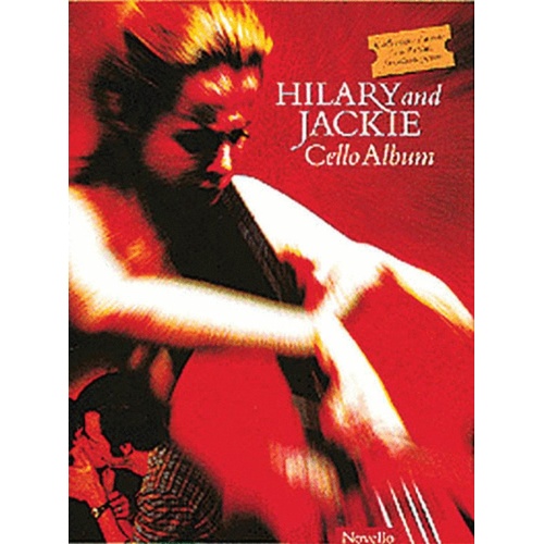 Hilary And Jackie Selections Cello/Piano (Softcover Book)