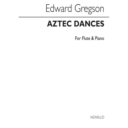 Gregson - Aztec Dances For Flute/Piano (Softcover Book)