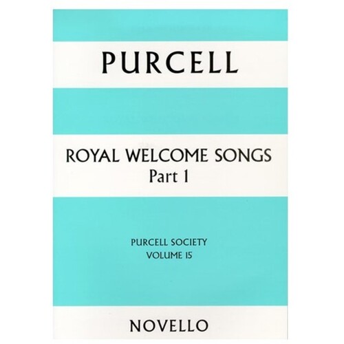 Purcell Society Vol.15 Royal Welcome Pt1