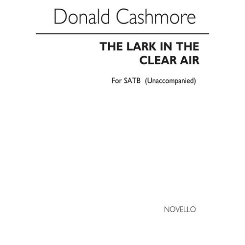Cashmore Lark In The Clear Air SATB