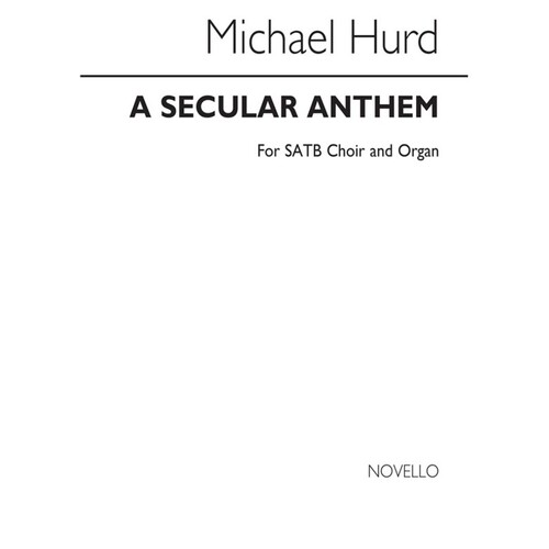 Hurd Secular Anthem SATB & Organ