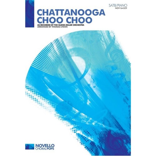Chattanooga Choo Choo SATB/Piano