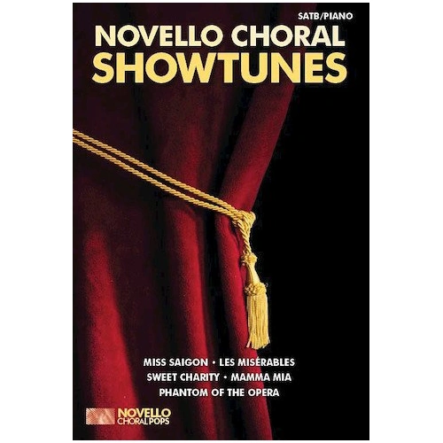 Novello Choral Pops Showtunes for SATB Choir and Piano Accompaniment