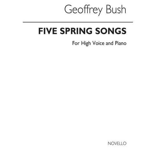 Bush 5 Spring Songs High Voice & Piano