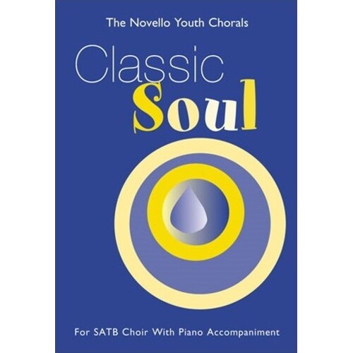 Classic Soul SATB/Piano Novello Youth Chor