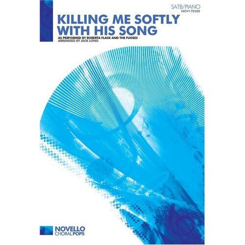Killing Me Softly SATB
