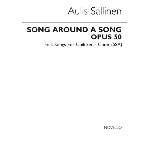 Sallinen Song Around A Song SSA