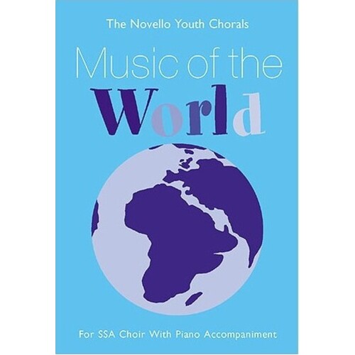 Music Of The World SSA Novello Youth Cho