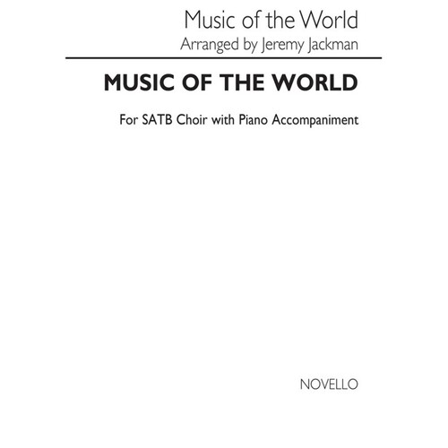 Music Of The World SATB Novello Youth Ch