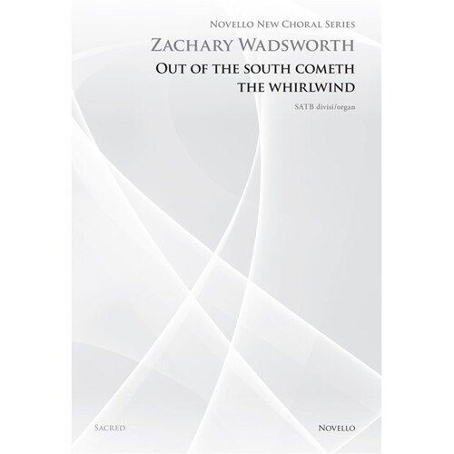 Out Of The South Cometh The Whirlwind SATB