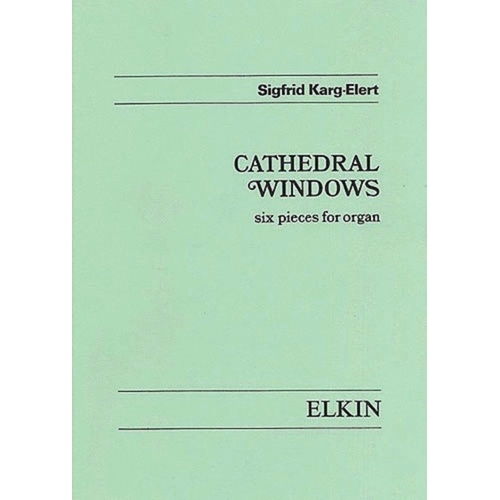 Karg Elert Cathedral Windows Organ (Softcover Book)