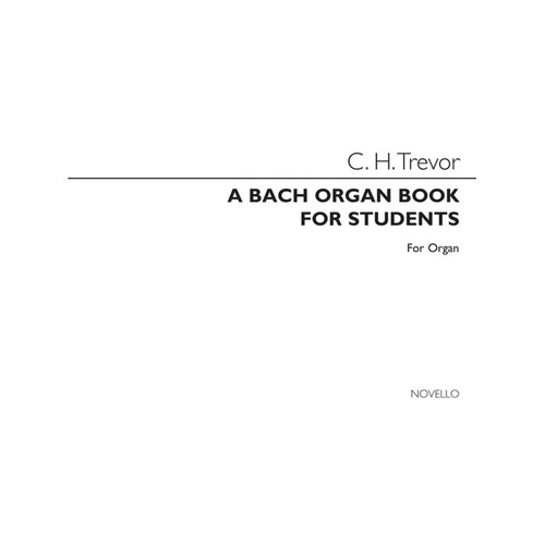 Bach Organ Book For Students Ed.Trevor (Softcover Book)