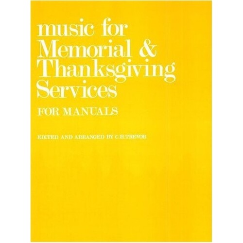 Trevor Memorial/Thanksgiving Organ (Softcover Book)