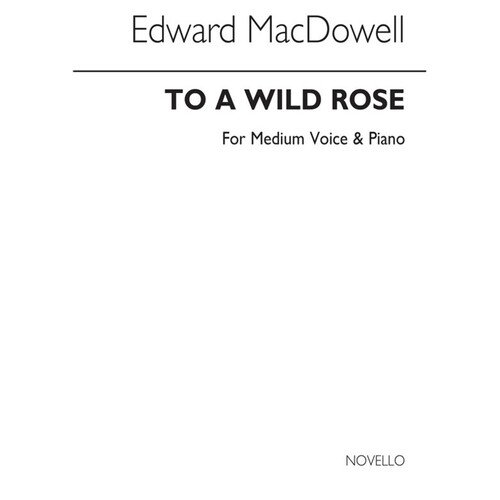Macdowell To A Wild Rose Medium F(Arc)