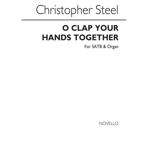 Steel O Clap Your Hands Together SATB