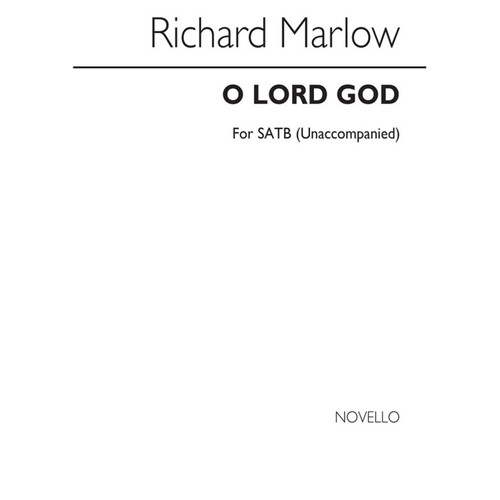 Marlow O Lord God SATB