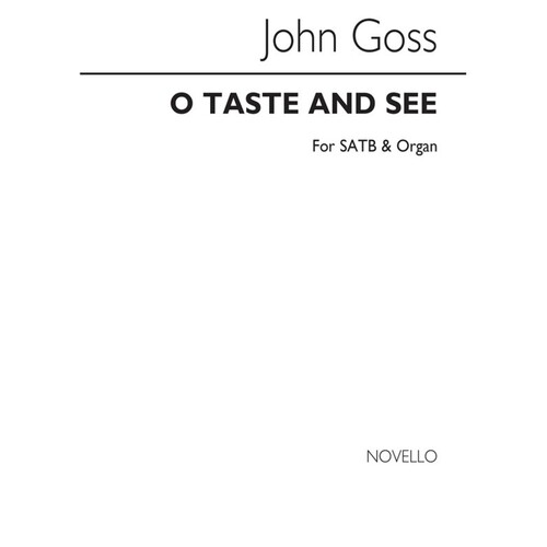 Goss O Taste And See SATB