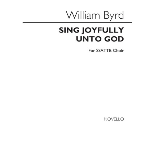 Byrd Sing Joyfully Unto God SSATTB