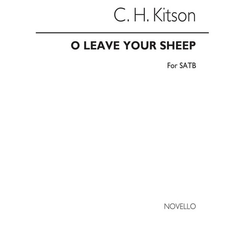 Kitson O Leave Your Sheep SATB