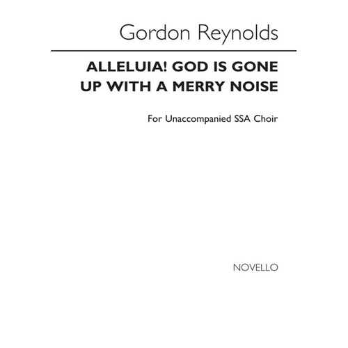 Reynolds Alleluia God Is Gone Up SSA