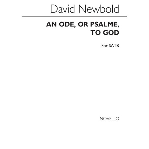 Newbold Ode Or Psalm SATB