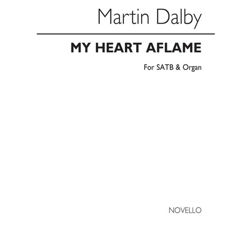 Dalby My Heart Aflame SATB(Arc)