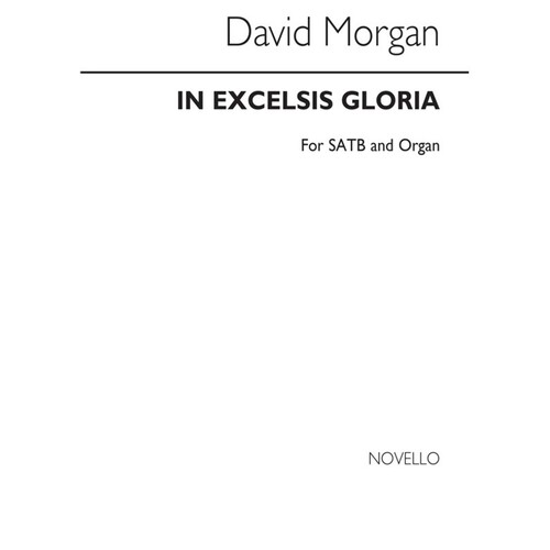 Morgan In Excelsis Gloria SATB(Arc)