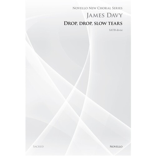 Drop Drop Slow Tears SATB