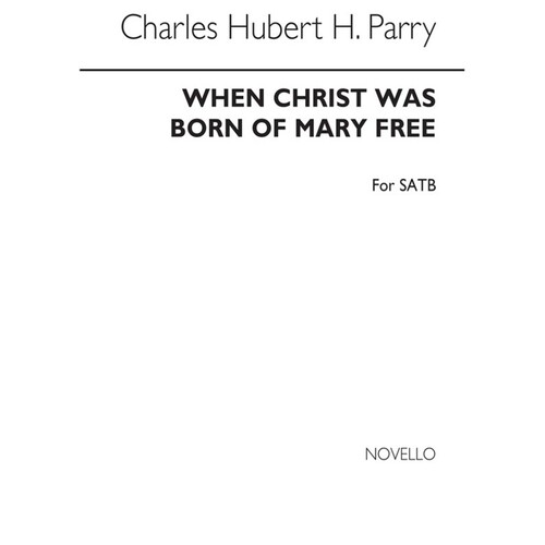 Chh Parry: When Christ Was Born SATB