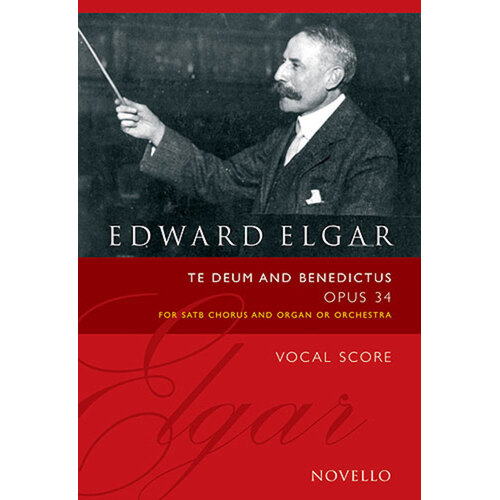 Elgar - Te Deum And Benedictus Op 34 SATB Vocal Score