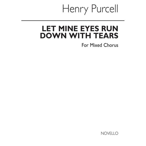 Purcell Let My Eyes Run Down SSATB(Arc)