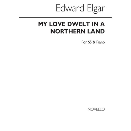 Elgar My Love Dwelt Ss And Piano (Arc) (Softcover Book)