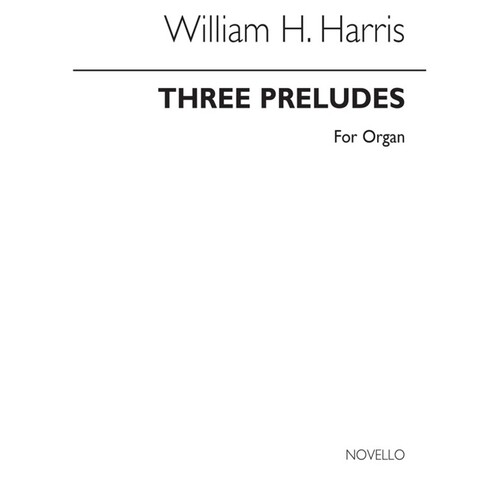 Harris 3 Preludes For Organ(Arc) (Softcover Book)