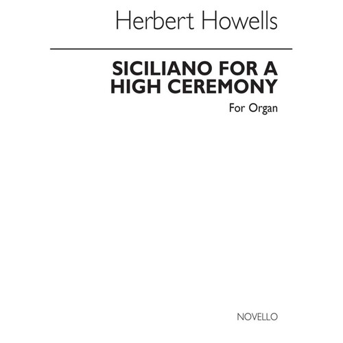 Howells Siciliano High Ceremony Organ(Ar (Softcover Book)